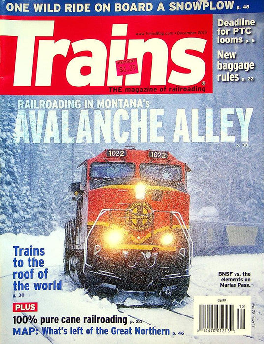 Trains Railroading Magazine December 2015 Vol 75 No 12 Montana's Avalanche Alley