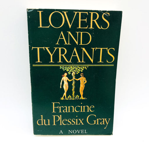 Lovers and Tyrants SC Francine Du Plessix Gray 1974 Coming Of Age France America 1