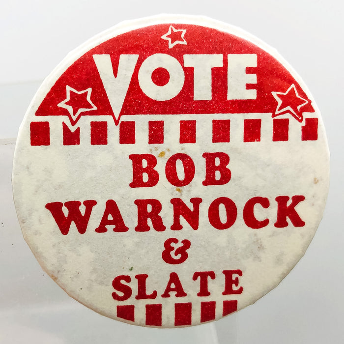 Vote Bob Warnock and Slate Button Pinback 2" Politicial Campaign Badge A Minit 2