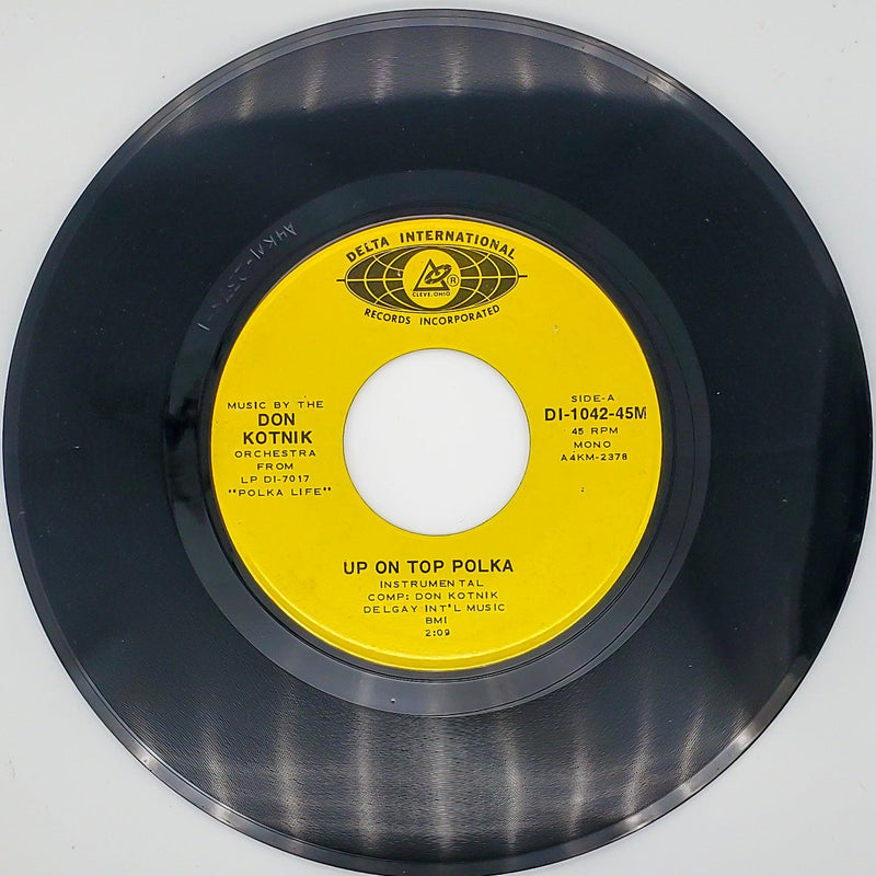 Don Kotnik Up On Top Polka Record 45 RPM Single Delta Internationl Cleveland OH 1