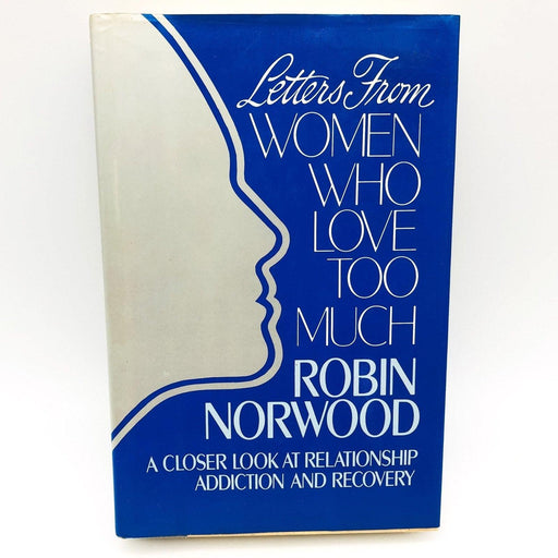 Women Who Love Too Much Hardcover Robin Norwood 1988 Addiction Recovery 1