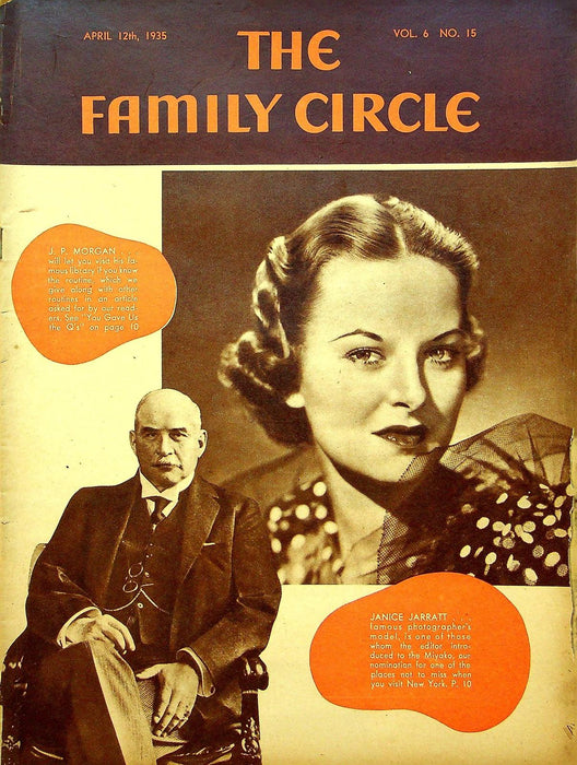 The Family Circle Magazine April 12 1935 Vol 6 No 15 JP Morgan, Janice Jarratt 1