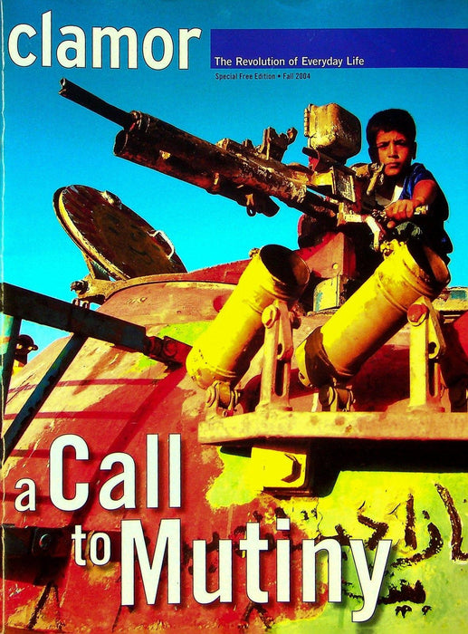 Clamor Magazine Special Edition Fall 2004 Fallujah, Global Mutiny 1