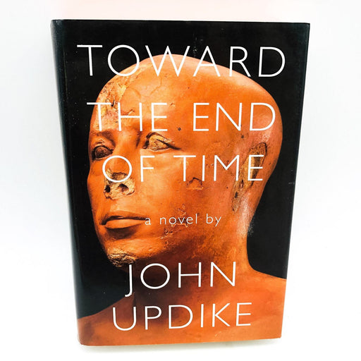 Toward The End Of Time HC John Updike 1997 Quantum Theory Sci Fi 1st Edition 1