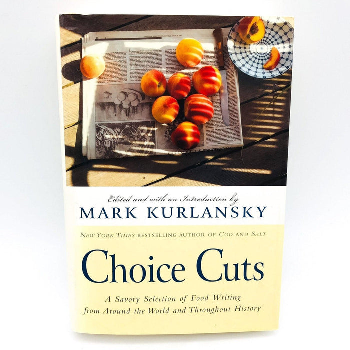 Choice Cuts Hardcover Mark Kurlansky 2002 World Food Cookery Meat 1st Edition 1